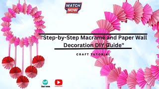 Handmade Paper Wall Decoration | DIY Home Crafts  #homedecorideas