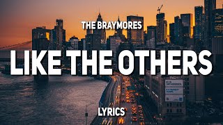 The Braymores - Like The Others (Lyrics)