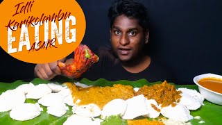 IDLI KARIKOLAMBU EATING SOUND | MUKBANG | FOODIES ASMR