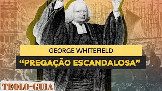 A Intrigante Pintura do Sermão de George Whitefield │Segredos do Avivamento