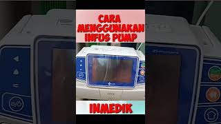 Cara menggunakan infus pump inmedik terbaru canggih