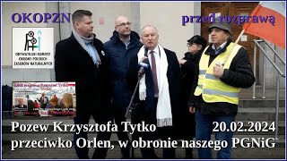 Przed rozprawą - pozew Krzysztofa Tytko przeciwko Orlen, w obronie naszego PGNiG - Łódź 20.02.2024