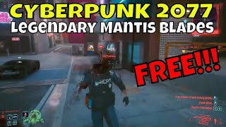 Cyberpunk 2077 - Where to get legendary mantis blades for free - #CYBERPUNK2077