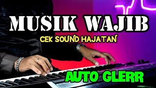 MUSIK WAJIB CEK SOUND HAJATAN AUTO GLERR