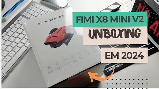 COMO IMPORTAR DRONES EM 2024 - FIMI X8 MINI V2 Laranja Edição ESPECIAL - Unboxing e Dicas!