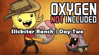 Restart Day! Slickster Ranch, Day 2. - Oxygen Not Included | Beginner Gameplay