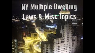 NY Multiple Dwelling Laws & Misc Topics