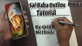 Shirdi Sai Baba Outline Turotial By Grid Method |Easy| |Grid Method             #Rajnish_arts7