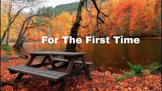 For The First Time - Lyrics - Rod Stewart