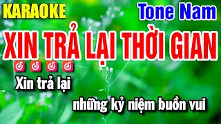 Karaoke Xin Trả Lại Thời Gian Nhạc Sống Tone Nam | Beat Yến Như