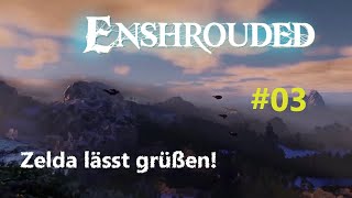 Loot-Tour in der Fantasy Welt 🌻 Enshrouded #Ep03 🌻 Angespielt Deutsch