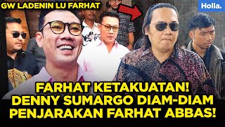 Farhat Abbas Ketakuatan! Denny Sumargo Diam-diam Penjarakan Farhat Abbas!