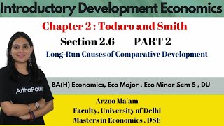 2024 Sem 5 | Sec 2.6 | Introductory Development Economics | Long Run Causes of Comparative Advantage