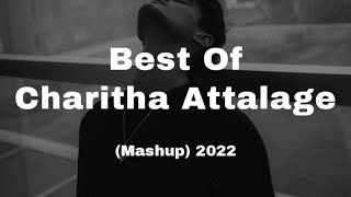 Best of Charitha Attalage (mashup) [Slowed+Reverb]