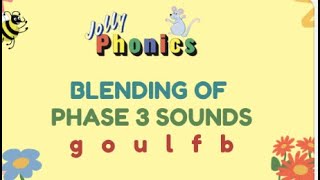 BLENDING OF PHASE 3 SOUNDS || JOLLY PHONICS  || G O U L F B  #jollyphonics  #MsEstersCorner