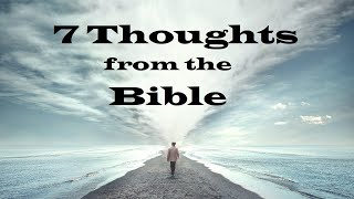 7 Thoughts from the Bible - Revealing Essential Scripture – Christian Devotional