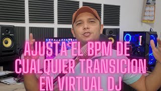 Como Ajustar el Bpm de una Transición en Virtual Dj De Forma Manual