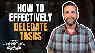 How to Effectively Delegate Tasks in Your Plumbing Business - Podcast