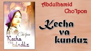 Kecha va kunduz. Abdulhamid Cho‘lpon. 1-qism