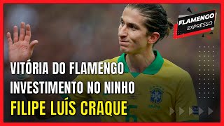 Filipe Luís eleito CRAQUE da torcida, INVESTIMENTO no ninho, VITÓRIA do Flamengo