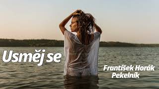 Usměj se  -  František Horák Pekelník