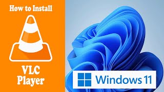 How to Install VLC Player on Windows 11 /2024