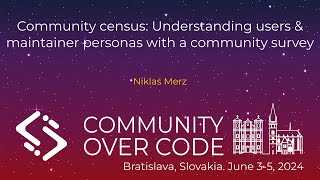 Community census: Understanding users & maintainer personas with a community survey