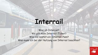 Interrail - Mit der Bahn durch ganz Europa!