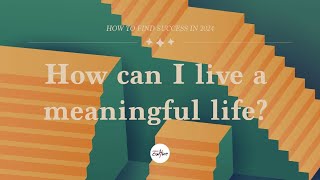 20240114 - Lou Di Lorenzo - How can I live a meaningful life? - Colossians 1 : 15 - 20