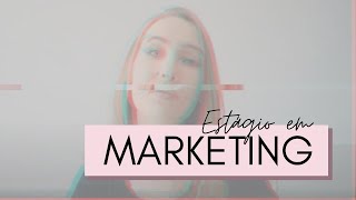 ESTÁGIO EM MARKETING