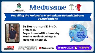 Unveiling the Molecular Mechanisms Behind Diabetes Complications| World Diabetes Day 2024 | Medusane