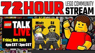 72 Hour LEGO Community Stream