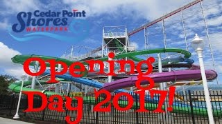 Cedar Point Shores construction update, Opening Day 2017