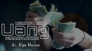 Salah satu REALITA yang jarang kita sadari sepenuhnya - dr. Ryu Hasan