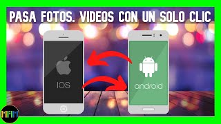 ✔️Como de Pasar Fotos, Videos y Wp de Iphone📱 a Android con Un Solo Clic - Mobiletrans