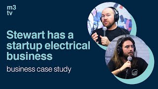 Stewart has a startup electrical business | business case study