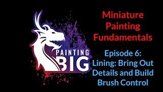 Miniature Painting Fundamentals 6 - Lining