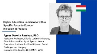 Higher Education Landscape with a Specific Focus to Europe: Inclusion in Practice By Dr FAZEKAS