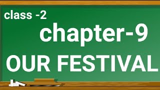 Class 2 | sst | chapter -9 | our festival