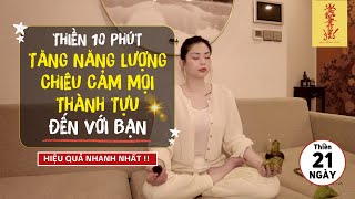 10 Phút Thiền Tăng Năng Lượng, Bình Yên & Chiêu Cảm Mọi Thành Tựu Đến Với Bạn☀️