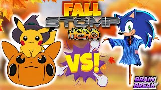 Fall Stomp Hero | Pikachu vs Sonic | Fall Just Dance | Autumn Brain Break | GoNoodle Freeze Dance