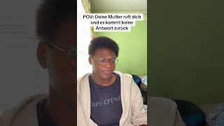 POV: Deine Mutter ruft dich und keine Antwort kommt zurück #yanzolon #memes #funny #comedy #shorts