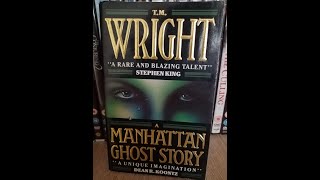 Review (that devolves into a rant) of A Manhattan Ghost Story by T.M.Wright