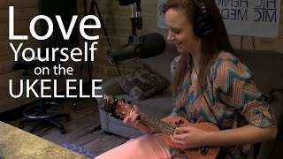 Ashleigh plays "Love Yourself" on the Ukulele!