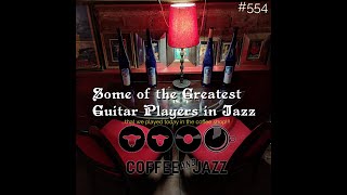 #554 Some of the Great GUITARS OF THE JAZZ AGE.... PLAYED @ THE SHEPHERD LOUNGE & CAFE~!!!