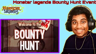 Monster legends Bounty Hunt Event @GAMINGLEGEND10K