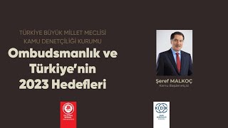 Ombudsmanlık ve Türkiye’nin 2023 Hedefleri