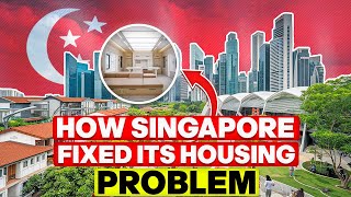 How Singapore Fixed Its Housing Problem