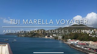 Tui Marella Voyager Arriving into St George’s, Grenada 🇬🇩[4K]