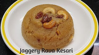 Jaggery Rava Kesari | Rava Kesari with Jaggery | Healthy Sweet Recipe | Quick Sweet Recipe